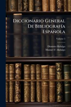 Diccionario General De Bibliografía Española