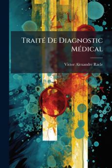 Traité De Diagnostic Médical