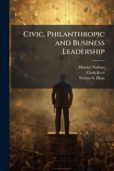 Civic Philanthropic and Business Leadership
