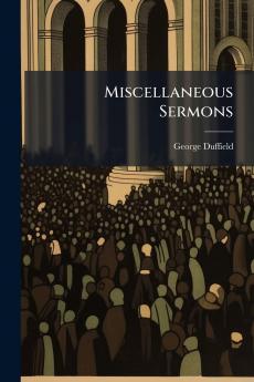 Miscellaneous Sermons