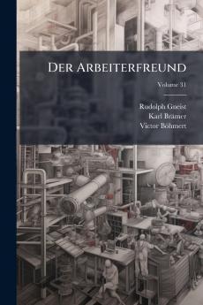 Der Arbeiterfreund; Volume 31