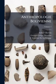 Anthropologie Bolivienne; Volume 2