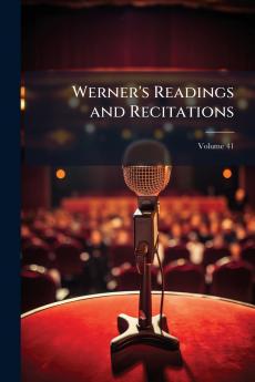 Werner's Readings and Recitations; Volume 41