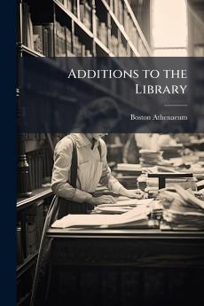 Additions to the Library