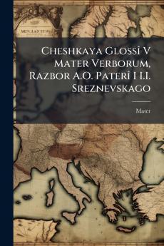 Cheshkaya Glossî V Mater Verborum Razbor A.O. Paterî I I.I. Sreznevskago