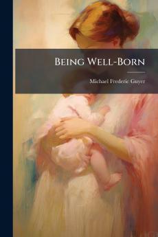 Being Well-Born