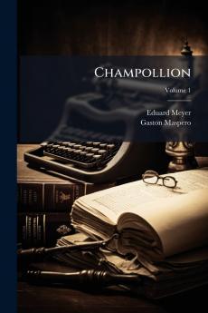 Champollion; Volume 1