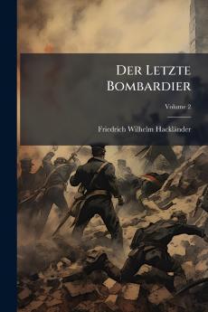Der Letzte Bombardier; Volume 2