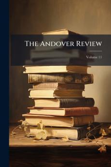 The Andover Review; Volume 11