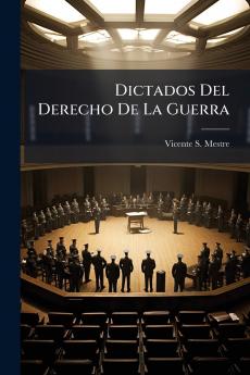 Dictados Del Derecho De La Guerra