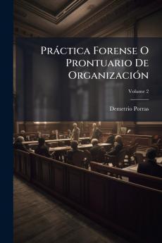 Práctica Forense O Prontuario De Organización
