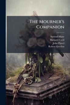The Mourner's Companion