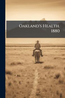 Oakland's Health. 1880