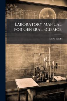 Laboratory Manual for General Sciemce