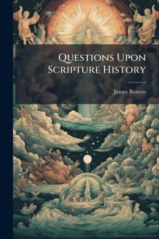 Questions Upon Scripture History