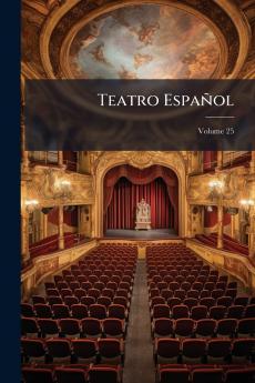 Teatro Español; Volume 25