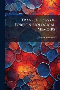 Translations of Foreign Biological Memoirs