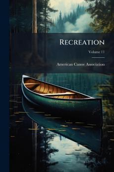 Recreation; Volume 11