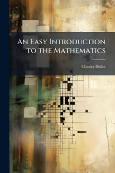 An Easy Introduction to the Mathematics