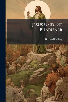 Jesus Und Die Pharisäer