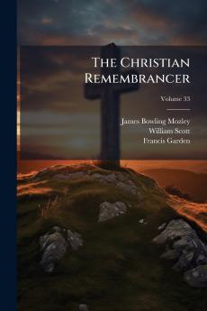 The Christian Remembrancer; Volume 33