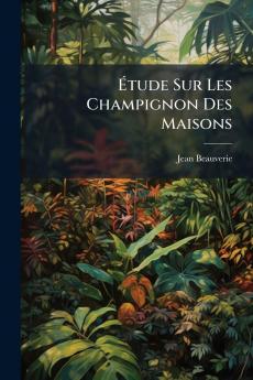 Étude Sur Les Champignon Des Maisons