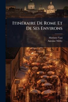 Itinéraire De Rome Et De Ses Environs