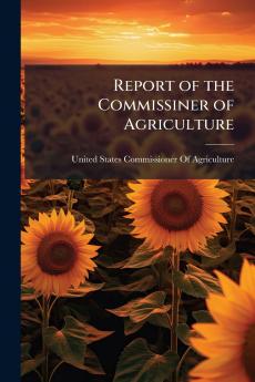 Report of the Commissiner of Agriculture