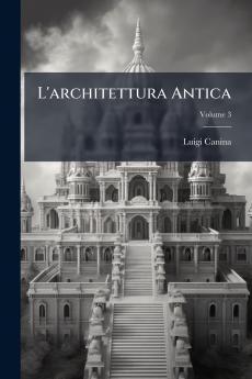 L'architettura Antica