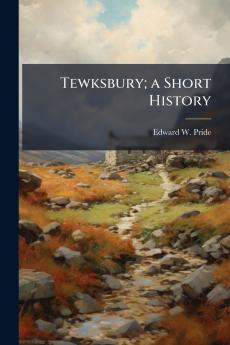 Tewksbury; a Short History
