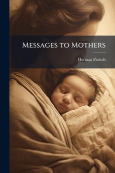 Messages to Mothers