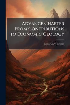 Advance Chapter From Contributions to Economic Geology