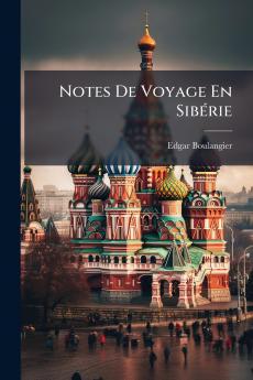 Notes De Voyage En Sibérie