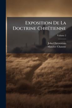Exposition De La Doctrine Chrétienne