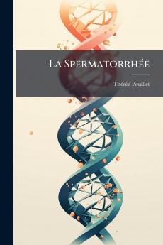 La Spermatorrhée