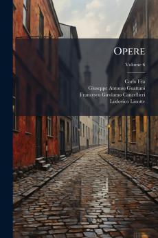 Opere; Volume 6