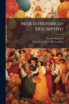 Méjico Histórico-Descriptivo