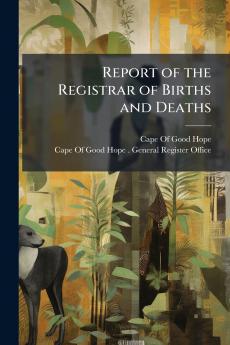 Report of the Registrar of Births and Deaths