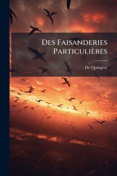Des Faisanderies Particulières