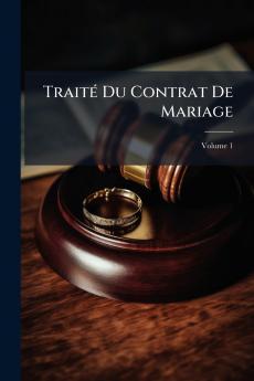 Traité Du Contrat De Mariage