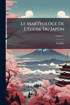 Le Martyologe De L'église Du Japon