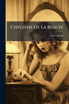L'hygiéne De La Beauté