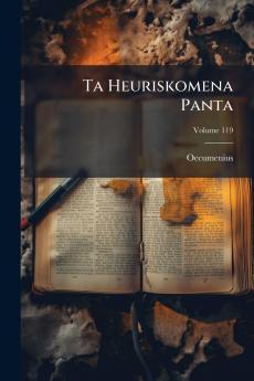 Ta Heuriskomena Panta; Volume 119