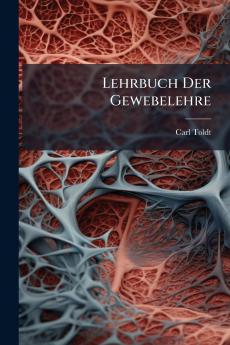 Lehrbuch Der Gewebelehre