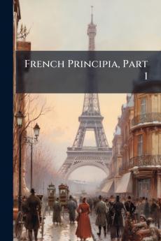 French Principia Part 1