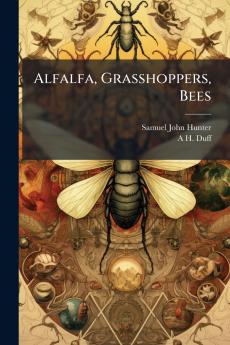 Alfalfa Grasshoppers Bees