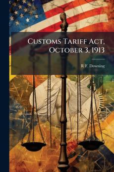 Customs Tariff Act October 3 1913