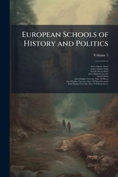 European Schools of History and Politics; Volume 5