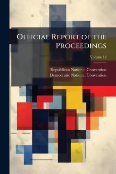 Official Report of the Proceedings; Volume 12