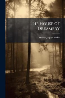 The House of Dreamery